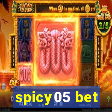 spicy05 bet